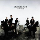KAT-TUN/NO MORE PAIИ 【CD】