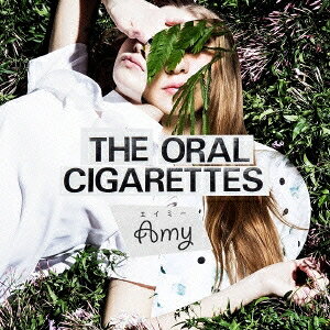【5/1_ポイント最大5倍 & 5/1〜3_最大2000円OFFクーポン】THE ORAL CIGARETTES／エイミー 【CD】