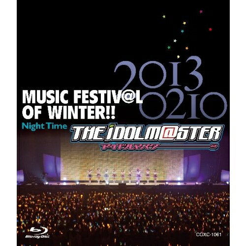 THE IDOLM＠STER MUSIC FESTIV＠L OF WINTER！！ Night Time 【Blu-ray】