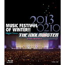 THE IDOLM@STER MUSIC FESTIV@L OF WINTER!! Night Time 【Blu-ray】