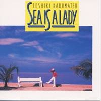 角松敏生／SEA IS A LADY 【CD】