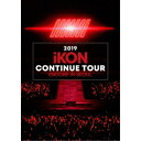 iKON/2019 iKON CONTINUE TOUR ENCORE IN SEOUL (初回限定) 【Blu-ray】
