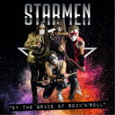 スターメン/バイ・ザ・グレイス・オヴ・ロックンロール 【CD】