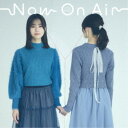 伊藤美来/Now On Air (初回限定) 【CD+DVD】