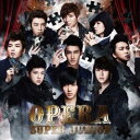 SUPER JUNIOR／OPERA 【CD】