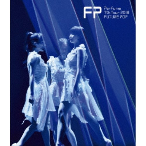 Perfume／Perfume 7th Tour 2018 「FUTURE POP」《通常版》 【Blu-ray】