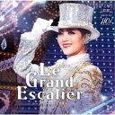 宝塚歌劇団/Le Grand Escalier -ル・グラン・エスカリエ- 【CD】
