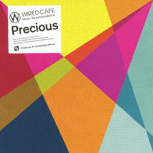 (オムニバス)／WIRED CAFE Music Recommendation Precious 【CD】