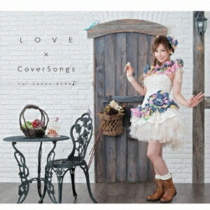 YUI SAKAKIBARA／LOVE × CoverSongs 