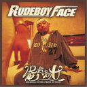 RUDE BOY FACE/俺だけの女 【CD】