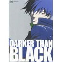 DARKER THAN BLACK 黒の契約者 1 【DVD】