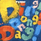 TUBE／Ding！Dong！Dang！ 【CD】