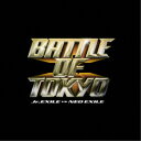 (V.A.)/BATTLE OF TOKYO Jr.EXILE vs NEO EXILE 【CD】