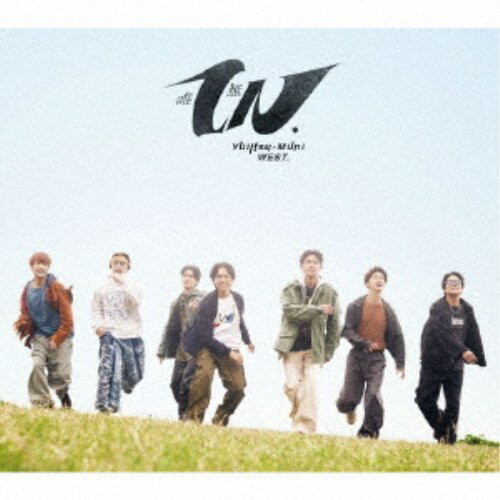 ≪初回仕様≫WEST.／唯一無二《B盤》 (初回限定) 【CD+DVD】...
