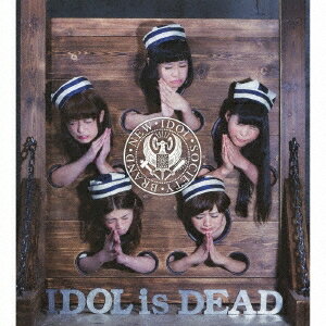 BiS／IDOL is DEAD 【CD+DVD】