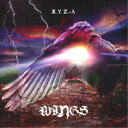 X.Y.Z.→A／WINGS 【CD】