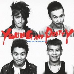 ザ・ブルーハーツ／YOUNG AND PRETTY 【CD】