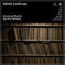 DJ FUNNEL/Infinity Landscape (初回限定) 【CD】