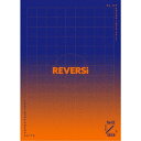 Da-iCE/Da-iCE ARENA TOUR 2022 -REVERSi-《豪華版》 (初回限定) 【Blu-ray】