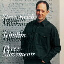 (クラシック)/スティーヴ・ライヒ:テヒリーム(詩篇)、オーケストラのための3つの楽章 【CD】