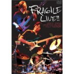 FRAGILE；矢堀孝一×水野正敏×菅沼孝三 LIVE！！ 【DVD】