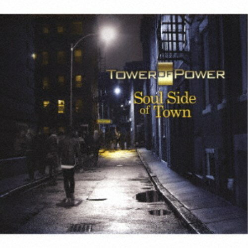 タワー・オブ・パワー／ソウル・サイド・オブ・タウン 【CD】