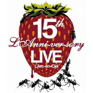 ラルク・アン・シエル／15th L’Anniversary LIVE 【Blu-ray】