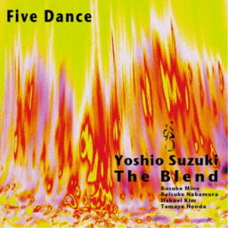 鈴木良雄 The Blend／Five Dance 【CD】