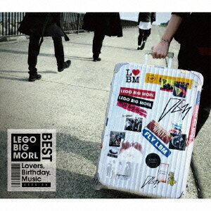 LEGO BIG MORL／LEGO BIG MORL BEST ALBUM Lovers， Birthday， Music (初回限定) 【CD+DVD】