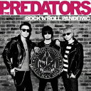 ザ・プレデターズ／ROCK’N’ROLL PANDEMIC (初回限定) 【CD+DVD】