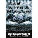 MAN WITH A MISSION／WOLF COMPLETE WORKS VII Merry-Go-Round Tour 2021 【DVD】