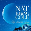 ナット・キング・コール/永遠のナット・キング・コール〜フライ・ミー・トゥ・ザ・ムーン〜 【CD】