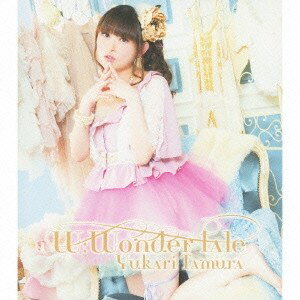 田村ゆかり／W：Wonder tale 【CD】