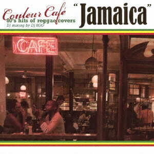 DJ KGO／Couleur Cafe Jamaica 80’s hits of reggae covers DJ mixing by DJ KGO 【CD】