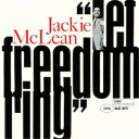 ジャッキー・マクリーン/レット・フリーダム・リング (初回限定) 【CD】