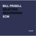 【6/1限定エントリーでP3倍】ビル・フリゼール/ECM レジェンド・ベスト・セレクション (初回限定) 【CD】