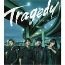 KAT-TUN/TRAGEDY 【CD】