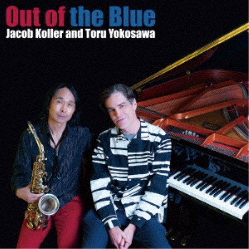 ジェイコブ・コーラー＆横澤徹／Out of the Blue 【CD】