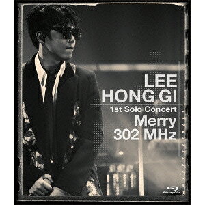 【8/20〜抽選で最大10万ポイント対象※条件あり】イ・ホンギ(from FTISLAND)／LEE HONG GI 1st Solo Concert Merry 302 MHz 【Blu-ray】