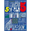 SUPER JUNIOR SUPER SHOW5 WORLD TOUR In Japan (初回限定) 【DVD】