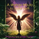 (V.A.)/A STRANGE TRIBUTE TO TAYLOR SWIFT 【CD】