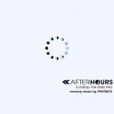 フィジックス/AFTERHOURS nonstop mix style two 【CD】