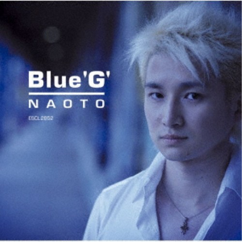 NAOTO／Blue ’G’ 【CD】