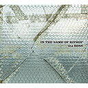 tha BOSS/IN THE NAME OF HIPHOP《通常盤》 【CD】