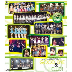 Hello! Project／Hello！ Project COUNTDOWN PARTY 2014 〜 GOOD BYE ＆ HELLO！ 〜 【Blu-ray】