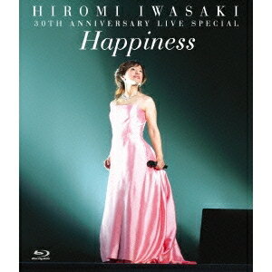 岩崎宏美／30TH ANNIVERSARY LIVE SPECIAL Happiness 【Blu-ray】