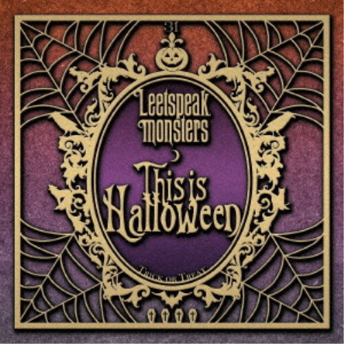 Leetspeak monsters／This is Halloween (初回限定) 【CD+DVD】