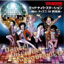 (V.A.)/昭和40年男 presents ミッドナイトステーション〜踊れ! ディスコ DE 歌謡曲〜 【CD】