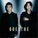 BREATHE/THE BREATHE 【CD+DVD】