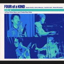 フォー・オブ・ア・カインド/ライヴ・アット・ブル-ノ-ト フォー・オブ・ア・カインド 【CD】